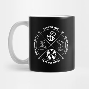 Love Your Mother Plant a Tree Clean the Seas Save the Bees Mug